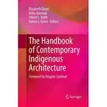 The Handbook of Contemporary Indigenous Architecture / Springer Nature Singapore / Taschenbuch