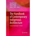 Springer The Handbook of Contemporary Indigenous Architecture (Englisch, Elizabeth Grant, Albert L. Refiti, Kelly Greenop, Daniel J. Glenn, 2019) (56079777)