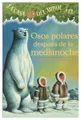 Osos Polares Despues de la Medianoche (Casa del Arb... | Buch | Zustand sehr gut