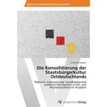 Die Konsolidierung der Staatsbürgerkultur Ostdeutschlands Politische Unterstützung, Sozialkapital und politische Partizipation in Ost- und Westdeuts
