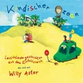 Kindischer Ozean | Willy Astor | Audio-CD | Deutsch | 2014 | EAN 0602537795574