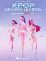 K-Pop Demon Hunters | Klavier Gesang Gitarre Songbook Notenbuch | Filmmusik aus dem Netflix Film | Arrangiert für Piano Vocal Guitar mit Akkorden | ... weltweit: Music from the Netflix Film