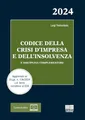 Codice della crisi d'impresa e dell'insolvenza. E disciplina complementare. Con espansione online (I codici Maggioli)
