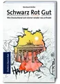 Schwarz Rot Gut | Reinhard Müller | 2020 | deutsch