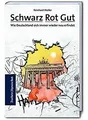 Schwarz Rot Gut: Wie Deutschland sich immer wieder ... | Buch | Zustand sehr gut