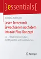 Lesen lernen mit Erwachsenen nach dem IntraActPlus-Konzept: Ein Leitfaden für die Arbeit mit Migranten und Analphabeten (essentials)