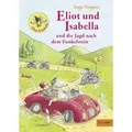Eliot und Isabella und die Jagd nach dem Funkelstein
