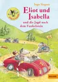 Eliot und Isabella und die Jagd nach dem Funkelstein: Roman für Kinder. Mit farb