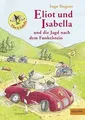 Eliot und Isabella und die Jagd nach dem Funkelstein: Ro... | Buch | Zustand gut