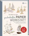 Das Beste aus der zauberhaften Papierwerkstatt LV. Buch