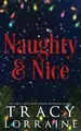 Naughty & Nice: A MFM Snowed-in Christmas Romance