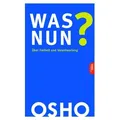 Was nun? von OSHO / Innenwelt Verlag GmbH / Taschenbuch