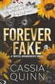 Forever Fake: A Dark Mafia Fake Marriage Romance: A Dark Billionaire Fake Marriage Romance (Twisted Arrangements, Band 3)