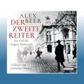 Der zweite Reiter,5 Audio-CDs | Alex Beer