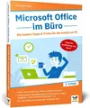 Microsoft Office im Büro Die besten Tipps u. Tricks für die Arbeit am PC: Wor...