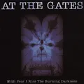With Fear I Kiss the Burning Darkness