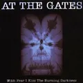 Audio Cd - At The Gates - With Fear I Kiss  - Peaceville -D- Neu
