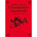 Heel Lehrbuch für das Uhrmacherhandwerk (Deutsch, M. Stern, 2016) (23772801)