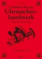 Michael Stern Lehrbuch für das Uhrmacherhandwerk, Reparatur und Zeitmessung