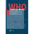 WHO-Laborhandbuch zur Untersuchung des menschlichen Ejakulates und der Spermien-Zervikalschleim-Interaktion
