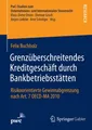 Grenzüberschreitendes Kreditgeschäft durch Bankbetriebsstätten : Risikoorientier