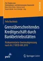 Grenzüberschreitendes Kreditgeschäft durch Bankbetriebsstätten