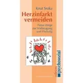Herzinfarkt vermeiden von Knut Sroka / Psychosozial Verlag GbR / Taschenbuch