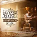 The Front Porch Sessions von Reverend PeytonS Big Da... | CD | Zustand sehr gut