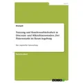 Nutzung und Kundenzufriedenheit in Discount- und Mikrofitnessstudios. Der Fitnessmarkt im Raum Augsburg von Anonymous / GRIN Verlag / Taschenbuch