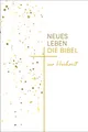 Ulrich Wendel Neues Leben. Die Hochzeitsbibel