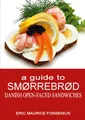 Eric Maurice Fonsenius | a guide to Smørrebrød | Taschenbuch | Englisch (2020)