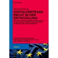De Gruyter Digitalvertragsrecht in der Entwicklung (Deutsch, Theresa Benecke, 2024) (49106182)