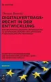 Theresa Benecke Digitalvertragsrecht in Der Entw (Gebundene Ausgabe) (US IMPORT)