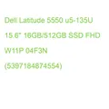 Dell Latitude 5550 u5-135U 15.6" 16GB/512GB SSD FHD W11P 04F3N (5397184874554)