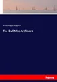 The Dull Miss Archinard Anne Douglas Sedgwick