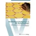 Nachhaltiges Produzieren in der Biotechnologie Softwaregestützte Prozessbewertung durch  Sabento