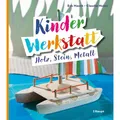 Haupt Kinder-Werkstatt Holz, Stein, Metall (Deutsch, Eva Hauck, Claudia Huboi, 2024) (47499101)