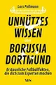 Unnützes Wissen über Borussia Dortmund: Erstaunliche... | Buch | Zustand wie neu
