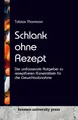 Schlank ohne Rezept Tobias Thormann