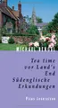 Tea time vor Land's End. Südenglische Erkundungen (Picus Lesereisen)