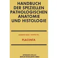 Placenta von Friedrich Henke/ Otto Lubarsch/ Fritz Strauss/ Erwin Uehlinger / Springer Berlin Heidelberg / Taschenbuch