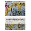 Ostalgie in Gesellschaft und Literatur: 'Am kürzeren Ende der Sonnenallee' von Thomas Brussig von Imke Münnich/ Susan Dankert/ Theresa Hiepe/ Dominik