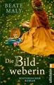 Die Bildweberin: Historischer Roman | Ein sinnlicher Rom... | Buch | Zustand gut