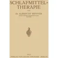Schlafmittel-Therapie von Albrecht Renner / Springer Berlin Heidelberg / Taschenbuch