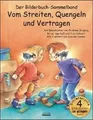 Vom Streiten, Quengeln und Vertragen Bilderbuch-Sammelba... | Buch | Zustand gut