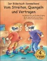 Vom Streiten, Quengeln und Vertragen Bilderbuch-Sammelband | deutsch