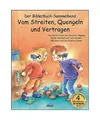 Vom Streiten, Quengeln und Vertragen Bilderbuch-Sammelband: Vier Bilderbuch-Hits
