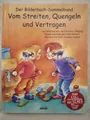 Vom Streiten, Quengeln und Vertragen: Vier Bilderbücher. Jüngling, Christine, Su