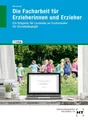 Schulbuch Die Facharbeit für Erzieherinnen und Erzieher Ein Ratgeber für Lernend Wolfgang Dohrmann