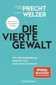 Die vierte Gewalt: Wie Mehrheitsmeinung gemacht wird – a... | Buch | Zustand gut